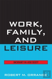 Work, Family, And Leisure