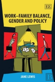 Work-Family Balance, Gender And Policy