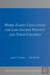 Work-Family Challenges For Low-Income Parents And Their Children