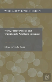 Work, Family Policies And Transitions To Adulthood In Europe