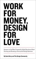 Work For Money, Design For Love