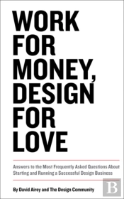 Work For Money, Design For Love