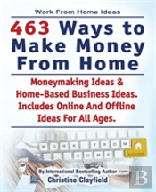 Work From Home Ideas. 463 Ways To Make M