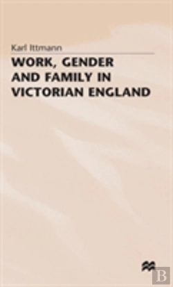 Bertrand.pt - Work, Gender And Family In Victorian England