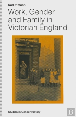 Bertrand.pt - Work, Gender And Family In Victorian England