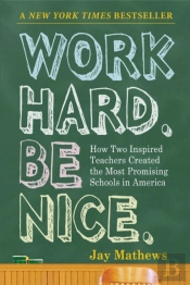 Work Hard. Be Nice.