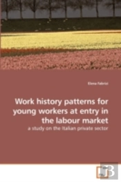 Work History Patterns For Young Workers