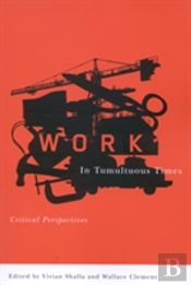 Work In Tumultuous Times