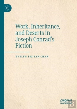 Bertrand.pt - Work, Inheritance, And Deserts In Joseph Conrad'S Fiction