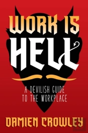 Work Is Hell