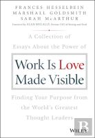 Work Is Love Made Visible
