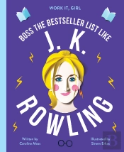 Work It, Girl: J. K. Rowling