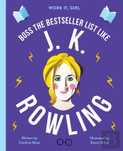 Work It, Girl: J. K. Rowling