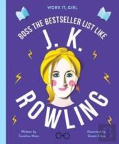 Work It, Girl: J. K. Rowling