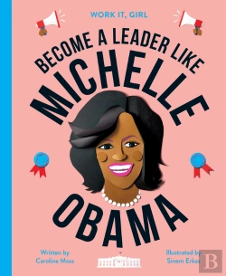 Bertrand.pt - Work It, Girl: Michelle Obama