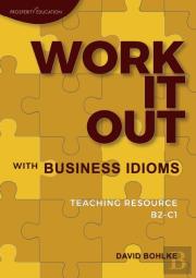 Work It Out With Business Idioms
