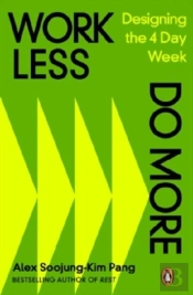 Work Less, Do More