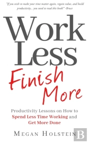 Work Less, Finish More