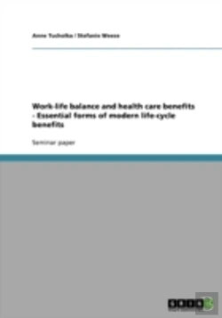 Bertrand.pt - Work-Life Balance And Health Care Benefits - Essential Forms Of Modern Life-Cycle Benefits