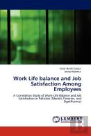 Work Life Balance And Job Satisfaction Among Employees