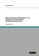 Work Life Balance Manahmen - Ein Teilbereich Nichtmonetarer Kompensationselemente