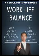 Work Life Balance