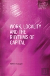 Work, Locality And The Rhythms Of Capital