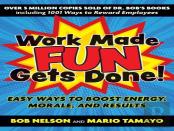 Work Made Fun Gets Done!