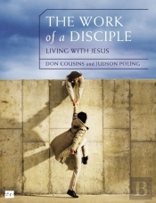 Work Of A Disciple Bible Study Guide: Living Like Jesus