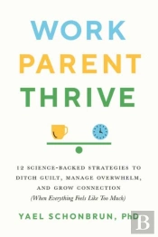 Work, Parent, Thrive