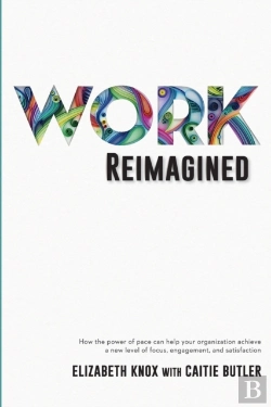 Bertrand.pt - Work Reimagined: How The Power Of Pace C