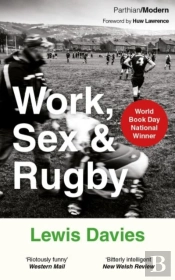 Work, Sex & Rugby