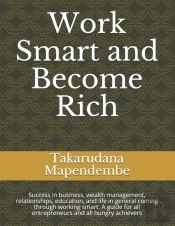 Work Smart And Become Rich