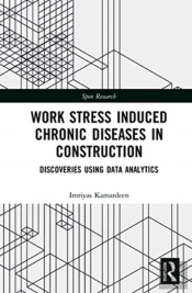 Work Stress Induced Chronic Diseases In Construction