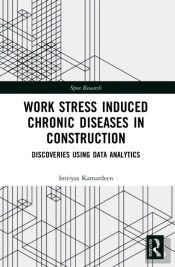 Work Stress Induced Chronic Diseases In Construction