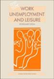 Work, Unemployment And Leisure
