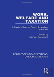 Work, Welfare And Taxation
