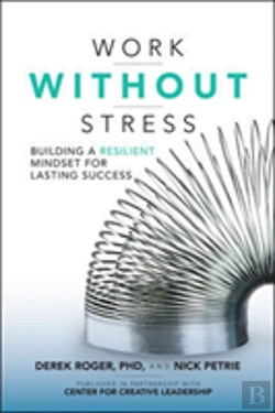 Bertrand.pt - Work Without Stress: Building A Resilient Mindset For Lasting Success