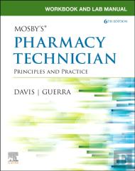 Workbook And Lab Manual For Mosby'S Pharmacy Technician