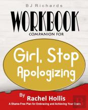 Workbook Companion For Girl Stop Apologizing By Rachel Hollis