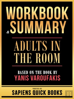 Bertrand.pt - Workbook & Summary - Adults In The Room - Based On The Book By Yanis Varoufakis