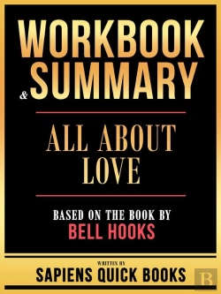 Bertrand.pt - Workbook & Summary - All About Love - Based On The Book By Bell Hooks: Go Pro