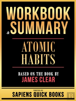 Bertrand.pt - Workbook & Summary - Atomic Habits - Based On The Book By James Clear