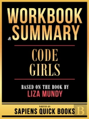 Workbook & Summary - Code Girls - Based On The Book By Liza Mundy
