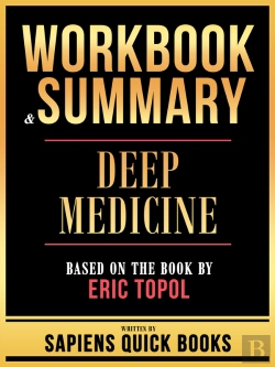 Bertrand.pt - Workbook & Summary - Deep Medicine - Based On The Book By Eric Topol