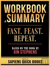 Workbook & Summary - Fast. Feast. Repeat. - Based On The Book By Gin Stephens