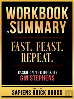 Bertrand.pt - Workbook & Summary - Fast. Feast. Repeat. - Based On The Book By Gin Stephens