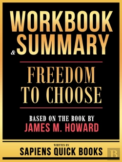 Bertrand.pt - Workbook & Summary - Freedom To Choose - Based On The Book By James M. Howard