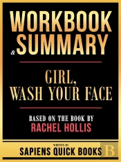 Workbook & Summary - Girl, Wash Your Face - Based On The Book By Rachel Hollis