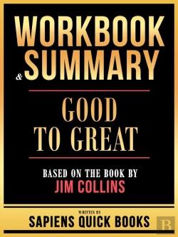 Bertrand.pt - Workbook & Summary - Good To Great - Based On The Book By Jim Collins